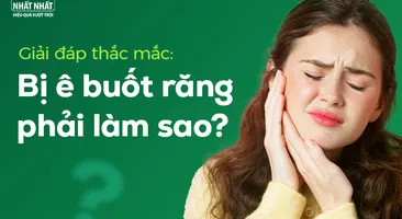 Giải đáp thắc mắc: Bị ê buốt răng phải làm sao?