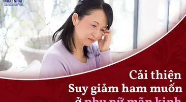 Cải thiện hiệu quả tình trạng suy giảm ham muốn ở phụ nữ sau mãn kinh