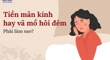 Tiền mãn kinh hay vã mồ hôi đêm: Phải làm sao?