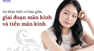 Sự khác biệt cơ bản giữa giai đoạn mãn kinh và tiền mãn kinh