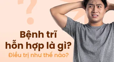 Bệnh trĩ hỗn hợp là gì? Điều trị như thế nào?