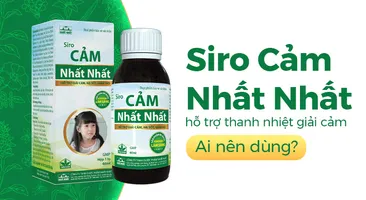 Siro Cảm Nhất Nhất hỗ trợ thanh nhiệt giải cảm: Ai nên dùng?
