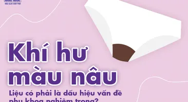 Khí hư màu nâu: Liệu có phải là dấu hiệu vấn đề phụ khoa nghiêm trọng?