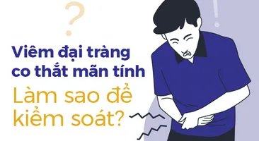 Viêm đại tràng co thắt mãn tính – Làm sao để kiểm soát?