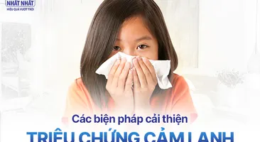 Các biện pháp cải thiện nhanh chóng triệu chứng cảm lạnh