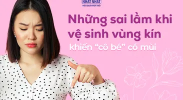 Những sai lầm khi vệ sinh vùng kín khiến “cô bé” có mùi