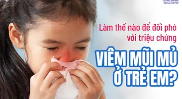 Làm thế nào để đối phó với triệu chứng viêm mũi mủ ở trẻ em?