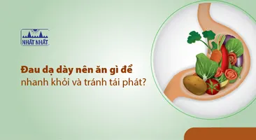 Đau dạ dày nên ăn gì để nhanh khỏi và tránh tái phát?