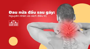 Đau nửa đầu sau gáy: Nguyên nhân và cách điều trị