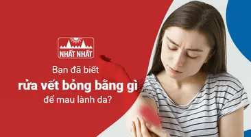 Bạn đã biết rửa vết bỏng bằng gì để mau lành da và không nhiễm trùng?