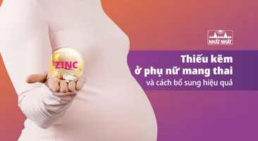 Thiếu kẽm ở phụ nữ mang thai và cách bổ sung hiệu quả