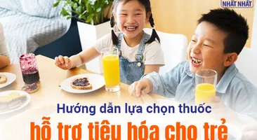 Hướng dẫn lựa chọn thuốc hỗ trợ tiêu hóa cho trẻ