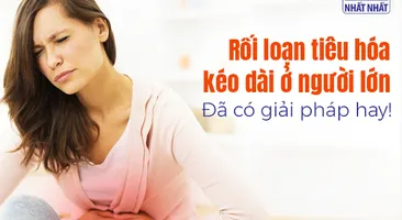 Rối loạn tiêu hóa kéo dài ở người lớn: Đã có giải pháp hay!