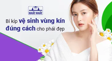 Bí kíp vệ sinh vùng kín đúng cách cho phái đẹp
