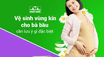 Vệ sinh vùng kín cho bà bầu cần lưu ý gì đặc biệt?