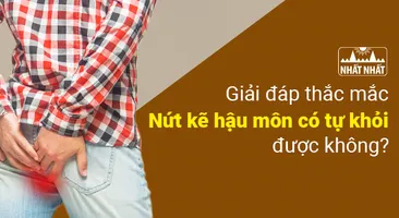 Giải đáp thắc mắc: Nứt kẽ hậu môn có tự khỏi được không?