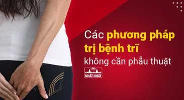 Các phương pháp trị bệnh trĩ không cần phẫu thuật