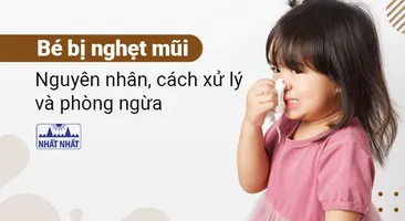 Bé bị nghẹt mũi: Nguyên nhân, cách xử lý và phòng ngừa