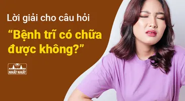 Lời giải cho câu hỏi “Bệnh trĩ có chữa được không?”
