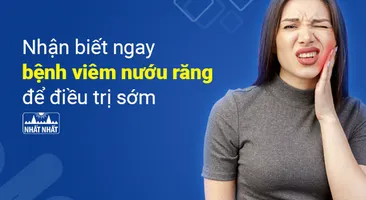 Nhận biết ngay bệnh viêm nướu răng để điều trị sớm