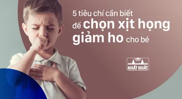 5 tiêu chí cần biết để chọn xịt họng giảm ho cho bé