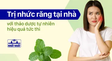 Trị nhức răng tại nhà với thảo dược tự nhiên hiệu quả