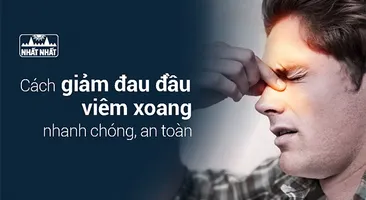 Cách giảm đau đầu viêm xoang nhanh chóng, an toàn