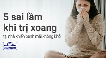 5 sai lầm khi trị xoang tại nhà khiến bệnh mãi không khỏi