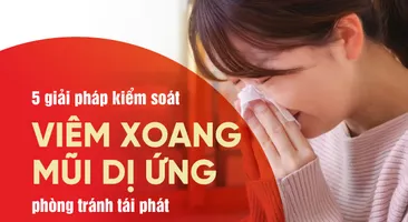 5 giải pháp kiểm soát viêm xoang mũi dị ứng, phòng tránh tái phát