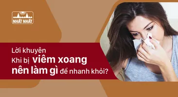 Lời khuyên của chuyên gia “Khi bị viêm xoang nên làm gì để nhanh khỏi?”