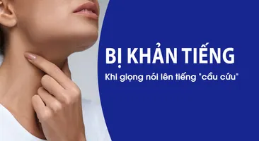 Bị khản tiếng – Khi giọng nói lên tiếng “cầu cứu”