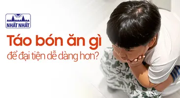 Táo bón ăn gì để đi ngoài trở nên dễ dàng hơn?