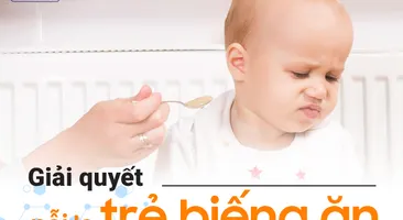 Giải quyết nỗi lo trẻ biếng ăn – Con nhanh lớn, mẹ nhàn tênh