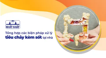 Tổng hợp các biện pháp xử lý tiêu chảy kèm sốt tại nhà
