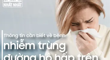 Cảnh báo: Thông tin cần biết về bệnh nhiễm trùng đường hô hấp trên