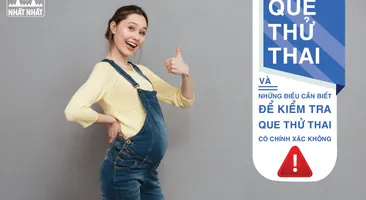 Những điều cần biết để kiểm tra que thử thai có chính xác không?
