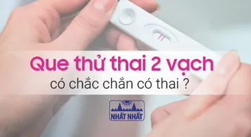Que thử thai 2 vạch có chắc chắn có thai?