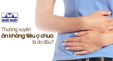 Nguyên nhân ăn không tiêu ợ chua thường xuyên và cách chữa đơn giản