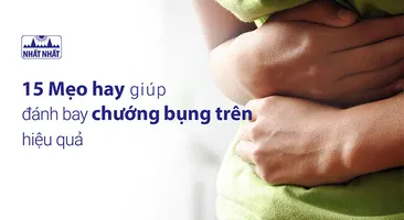 15 mẹo hay giúp đánh bay chứng chướng bụng trên hiệu quả