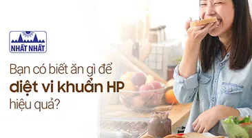 Bạn có biết ăn gì để diệt vi khuẩn HP hiệu quả?