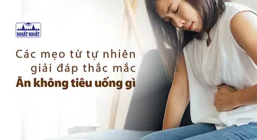 Các mẹo từ tự nhiên giải đáp thắc mắc “Ăn không tiêu uống gì?”