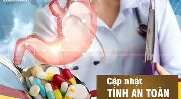 Cập nhật tính an toàn của việc sử dụng thuốc PPI dài hạn
