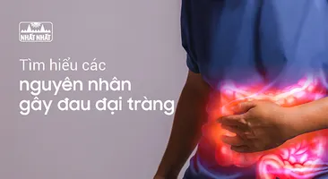 Tìm hiểu các nguyên nhân gây đau đại tràng