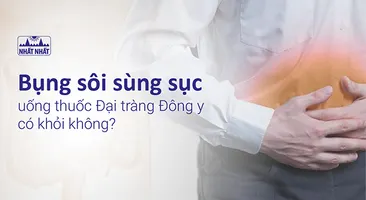 Bụng sôi sùng sục uống thuốc Đại tràng Đông y có khỏi không?