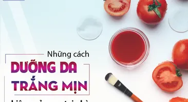 Những cách dưỡng da trắng mịn hiệu quả ngay tại nhà