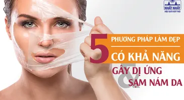 5 Phương pháp làm đẹp gây dị ứng và sạm nám da nghiêm trọng