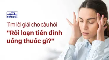 Tìm lời giải cho câu hỏi “Rối loạn tiền đình uống thuốc gì?”