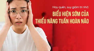 Hay quên, suy giảm trí nhớ: Biểu hiện sớm của thiểu năng tuần hoàn não