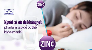 Người có sức đề kháng yếu phải làm sao để cơ thể khỏe mạnh?