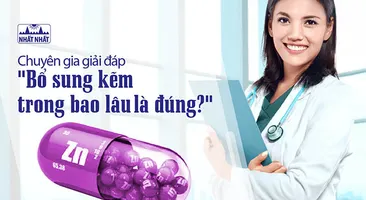 Chuyên gia giải đáp bổ sung kẽm trong bao lâu là đúng?